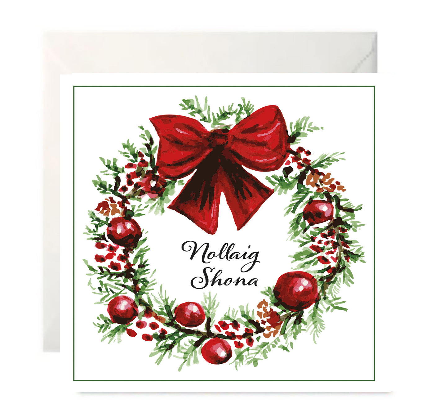 Christmas Wreath - Nollaig Shona  -  Irish Christmas Card